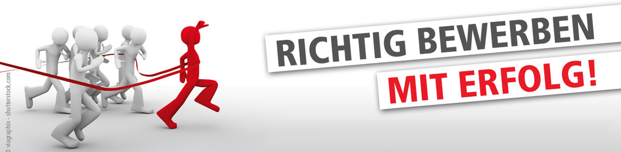 Richtig bewerben mit Erfolg